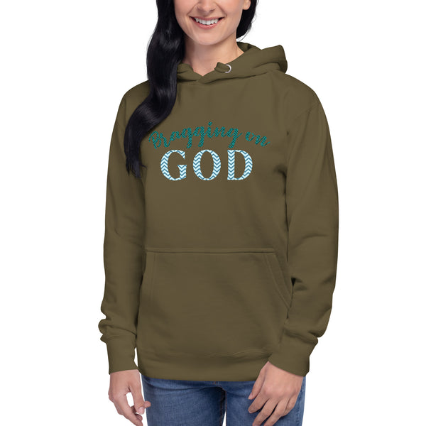 Bragging on God Hoodie